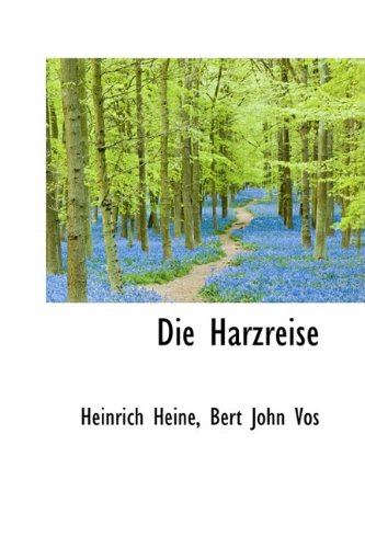 Die Harzreise - Heinrich Heine