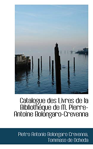 9781110163335: Catalogue des Livres de la Bibliothque de M. Pierre-Antoine Bolongaro-Crevenna