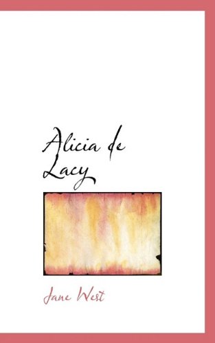 9781110163922: Alicia de Lacy