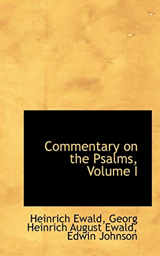 Commentary on the Psalms, Volume I - Heinrich Ewald