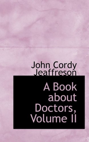 9781110166510: A Book about Doctors, Volume II