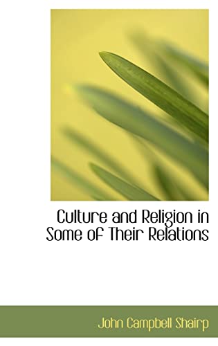 9781110168897: Culture and Religion in Some of Their Relations