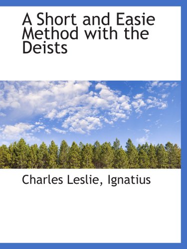 Stock image for A Short and Easie Method with the Deists for sale by Revaluation Books