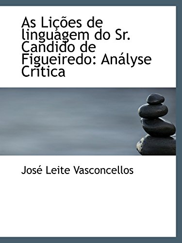 Imagen de archivo de As Lies de linguagem do Sr. Candido de Figueiredo: Anlyse Crtica a la venta por Revaluation Books