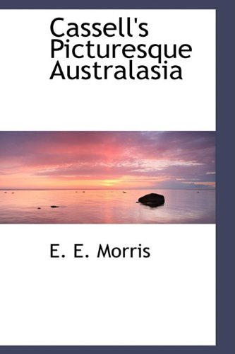 9781110179046: Cassell's Picturesque Australasia