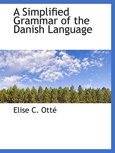 Beispielbild fr A Simplified Grammar of the Danish Language zum Verkauf von Revaluation Books