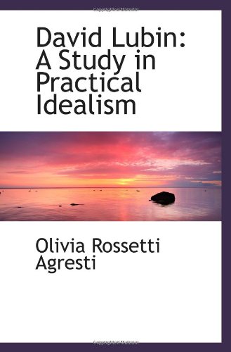 Stock image for David Lubin: A Study in Practical Idealism for sale by Revaluation Books
