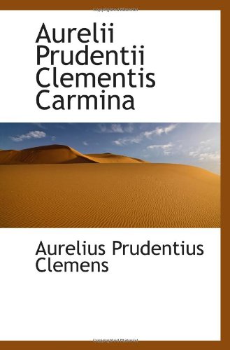 9781110206315: Aurelii Prudentii Clementis Carmina