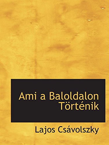 Stock image for Ami a Baloldalon Trtnik for sale by Revaluation Books