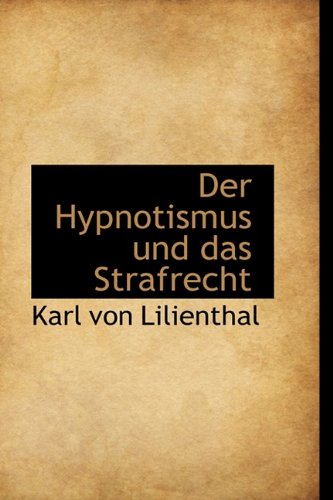 9781110212118: Der Hypnotismus und das Strafrecht