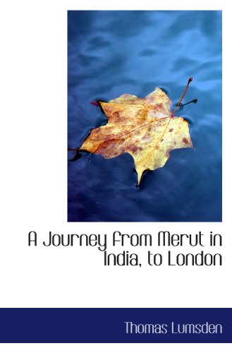 Stock image for A Journey from Merut in India, to London for sale by Revaluation Books