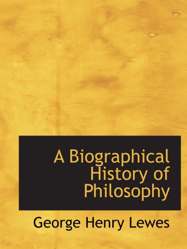 9781110224890: A Biographical History of Philosophy