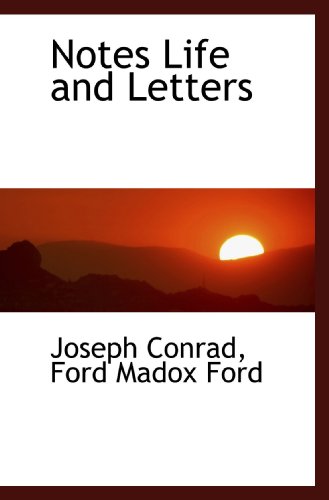 Notes Life and Letters (9781110226689) by Conrad, Joseph