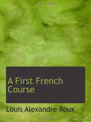 Stock image for A First French Course for sale by Revaluation Books