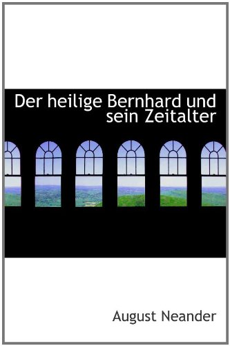 9781110232840: Der heilige Bernhard und sein Zeitalter