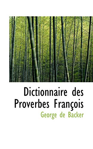 9781110243679: Dictionnaire Des Proverbes Fran OIS (French Edition)