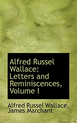 Alfred Russel Wallace: Letters and Reminiscences (9781110243839) by Wallace, Alfred Russel