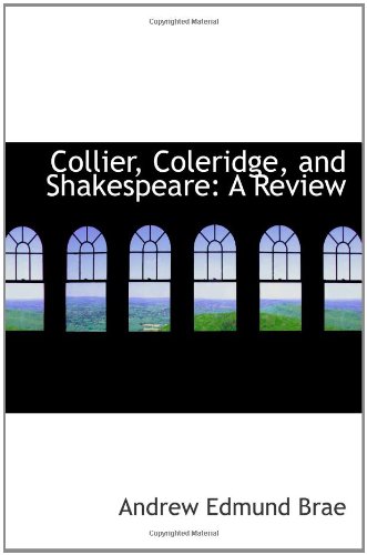 Imagen de archivo de Collier, Coleridge, and Shakespeare: A Review a la venta por Revaluation Books