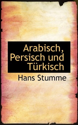 Imagen de archivo de Arabisch, Persisch und T a la venta por Solomon's Mine Books