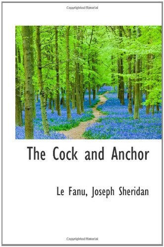 The Cock and Anchor (9781110286287) by Fanu, Le