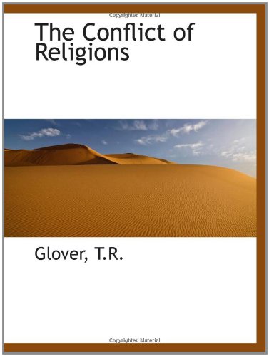 The Conflict of Religions (9781110286942) by T.R.