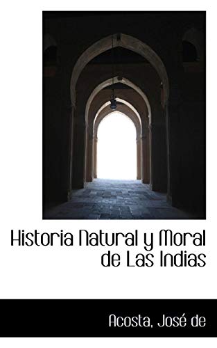 9781110295074: Historia Natural y Moral de Las Indias