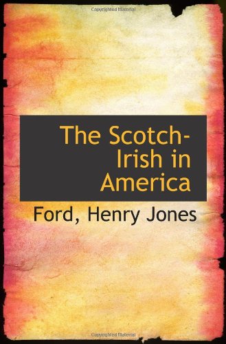 Stock image for The Scotch-Irish in America for sale by Wonder Book