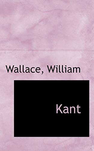 Kant (9781110297559) by Wallace, William