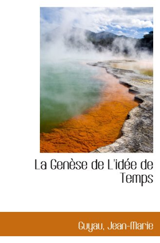 Stock image for La Gense de L'ide de Temps for sale by Revaluation Books