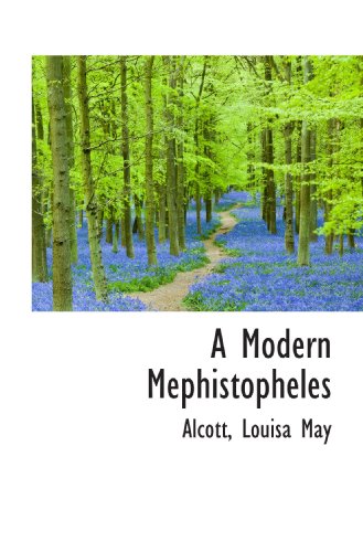 A Modern Mephistopheles (9781110300808) by May, Louisa