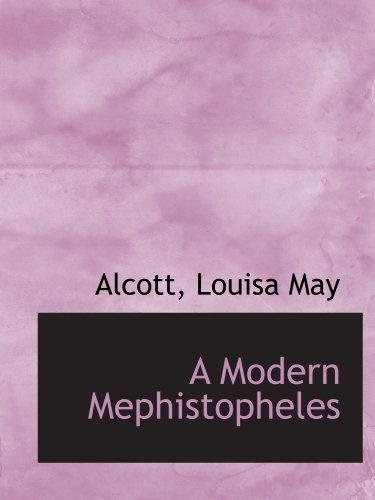 9781110300822: A Modern Mephistopheles