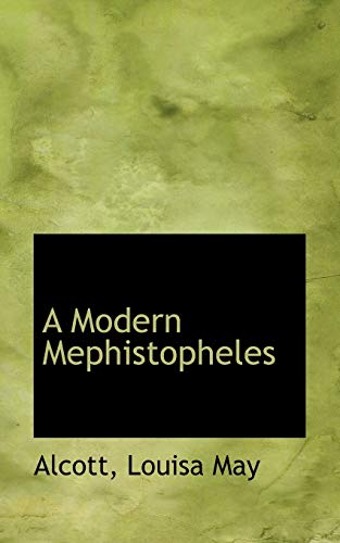 9781110300839: A Modern Mephistopheles