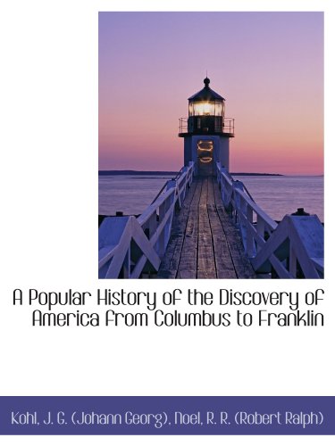 Stock image for A Popular History of the Discovery of America from Columbus to Franklin for sale by Revaluation Books