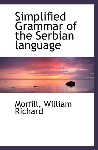 9781110307395: Simplified Grammar of the Serbian language