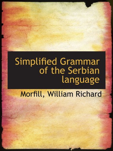 9781110307401: Simplified Grammar of the Serbian language