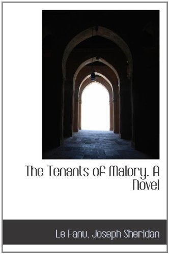 The Tenants of Malory (Vol 3). A Novel (9781110309900) by Fanu, Le