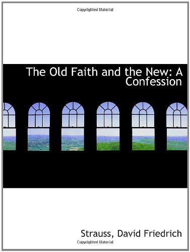 Stock image for The Old Faith and the New: A Confession for sale by Revaluation Books