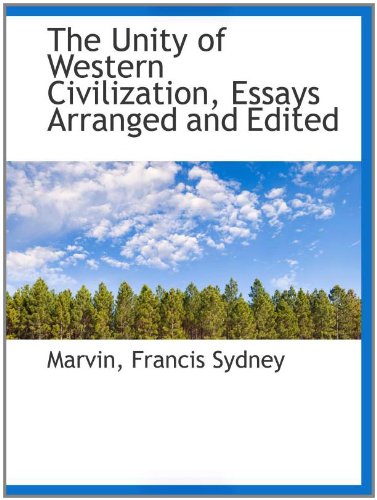 Stock image for The Unity of Western Civilization, Essays Arranged and Edited for sale by Revaluation Books