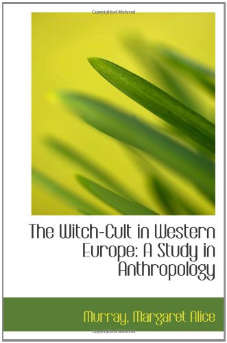 Imagen de archivo de The Witch-Cult in Western Europe: A Study in Anthropology a la venta por Revaluation Books