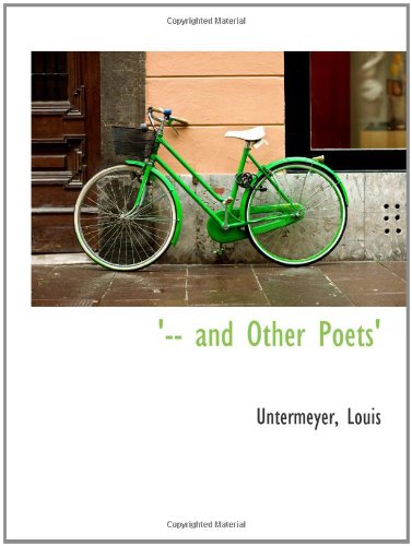 '-- and Other Poets' (9781110316878) by Louis