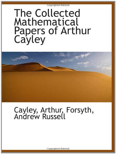9781110319169: The Collected Mathematical Papers of Arthur Cayley