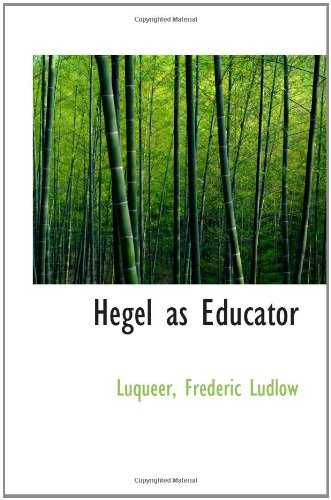 Stock image for Hegel as Educator for sale by Revaluation Books