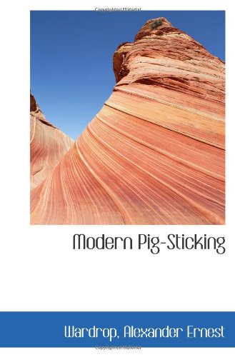 Stock image for Modern Pig-Sticking for sale by Revaluation Books