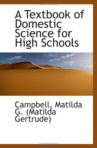 Stock image for A Textbook of Domestic Science for High Schools for sale by Revaluation Books