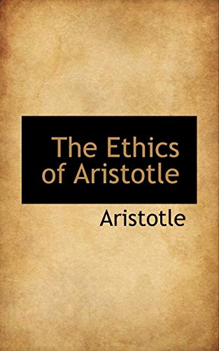 9781110329885: The Ethics of Aristotle (Bibliolife Reproduction Series)