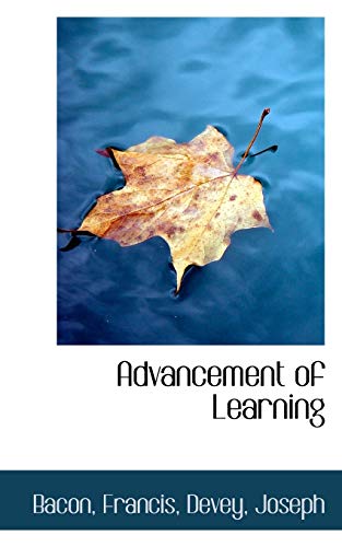 Advancement of Learning - Francis, Bacon,