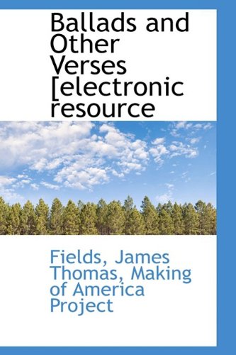 9781110340248: Ballads and Other Verses [electronic resource