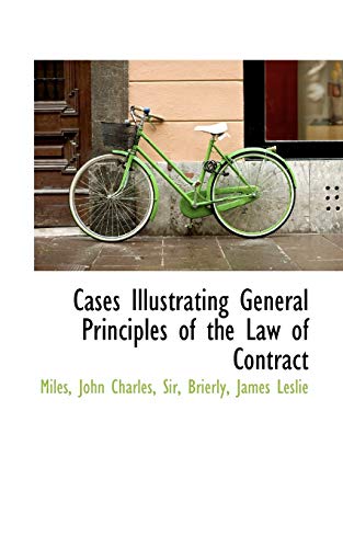 Cases Illustrating General Principles of the Law of Contract (9781110343577) by Miles