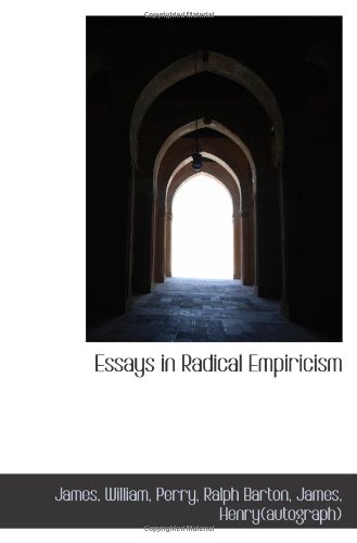 Essays in Radical Empiricism (9781110352845) by Barton, Ralph