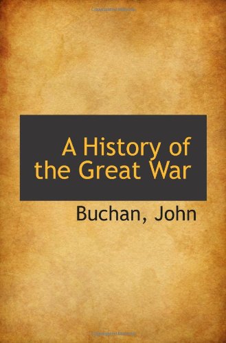 A History of the Great War (9781110358281) by John